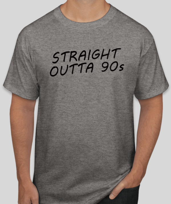 Straight Outta 90s T Shirt By Adeel Akhtars